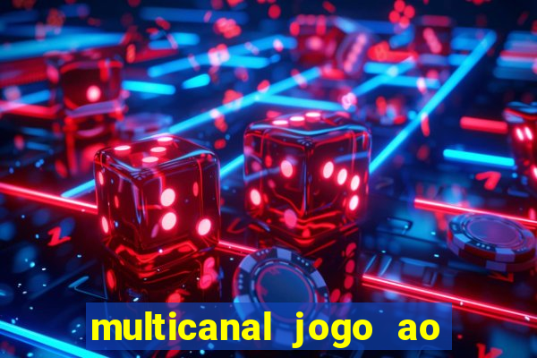 multicanal jogo ao vivo bahia